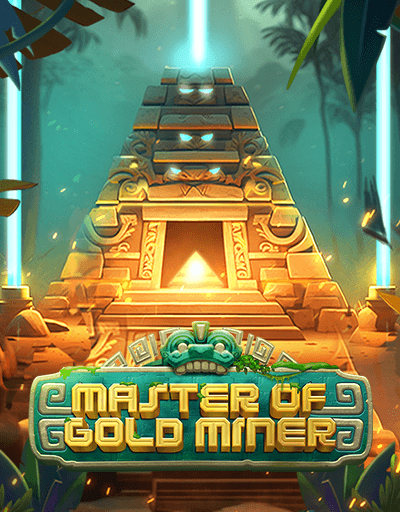 MASTER OF GOLD MINER